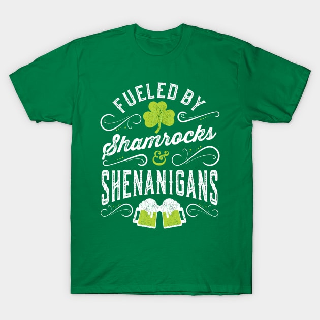 Fueled by Shamrocks & Shenanigans St Patrick's Day T-Shirt by Tingsy